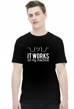It works on my machine - Dziwne u mnie działa - Koszulka męska (Biały nadruk)