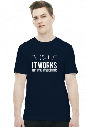It works on my machine - Dziwne u mnie działa - Koszulka męska (Biały nadruk)