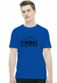 It works on my machine - Dziwne u mnie działa - Koszulka męska (Czarny nadruk)