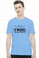 It works on my machine - Dziwne u mnie działa - Koszulka męska (Czarny nadruk)