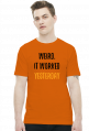 Weird, it worked yesterday - Dziwne, wczoraj działało - Prezent dla programisty - Koszulka męska