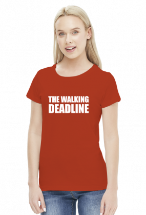 The Walking Deadline - Prezent dla grafika / programisty - Koszulka damska