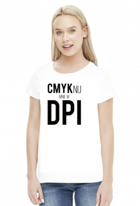 CMYKnij mnie w DPI (#2) - prezent dla grafika komputerowego - koszulka damska