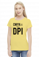 CMYKnij mnie w DPI (#2) - prezent dla grafika komputerowego - koszulka damska