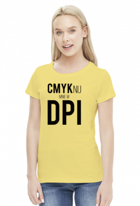 CMYKnij mnie w DPI (#2) - prezent dla grafika komputerowego - koszulka damska