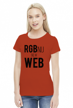 RGBnij się w WEB (#2) - Prezent dla grafika komputerowego - Koszulka damska