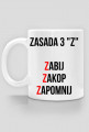 Zasada 3 "Z"