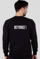 Bluza Bow Down Bitches ! Beyonce.Kolor czarny