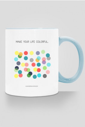 Kubek Make Your Life Colorful