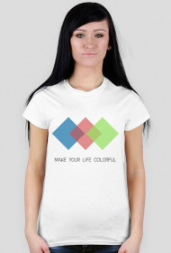 T-shirt damski "Make your life colorful"