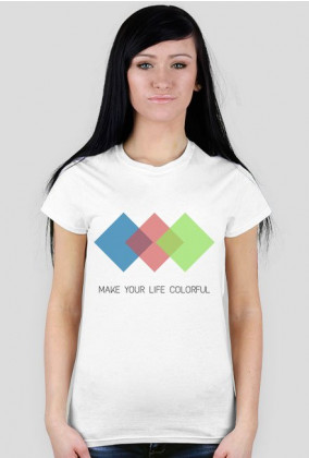 T-shirt damski "Make your life colorful"