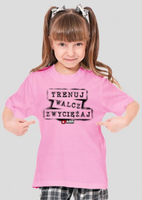 Koszulka dla dziewczynki - Trenuj, walcz, zwyciężaj. Pada