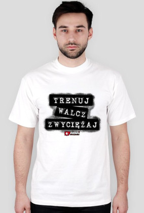 Koszulka męska - Trenuj, walcz, zwyciężaj. Pada