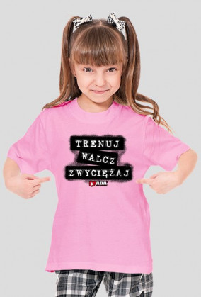 Koszulka dla dziewczynki - Trenuj, walcz, zwyciężaj. Pada
