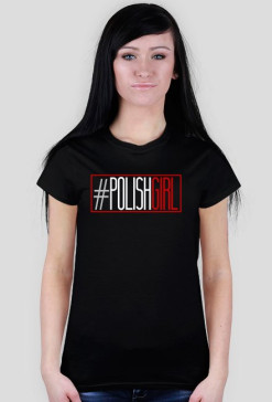 #polishgirl - T-shirt