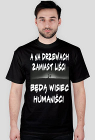 "A na drzewach zamiast liści" T-SHIRT BLACK MĘSKA