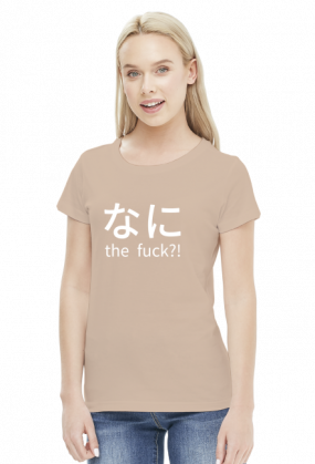 Nani the fuck / なに the fuck - Nadruki Anime - Koszulka damska