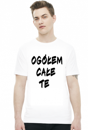 "Ogółem całe te" - biała