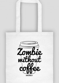 Zombie without coffe - Eco Bag