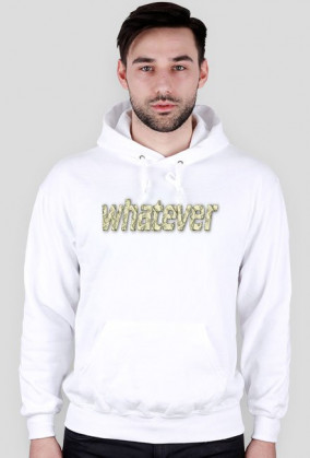 Bluza z napisem whatever