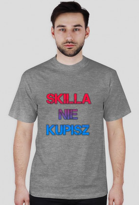 Koszulka skilla nie kupisz