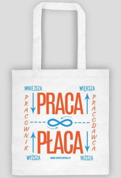 Praca - płaca - Eco Bag