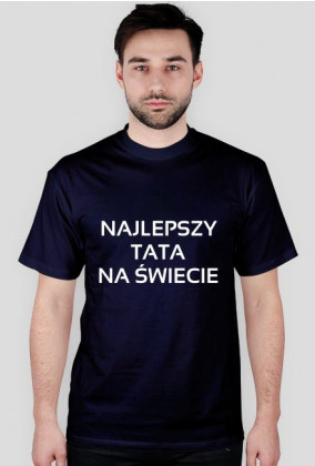 Koszulka: Najlepszy tata na świecie