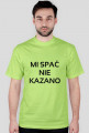 Koszulka dla taty: Mi spać nie kazano