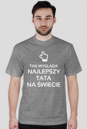 Koszulka: Tak wygląda najlepszy tata na świecie