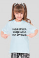 Koszulka: Najlepsza córeczka na świecie