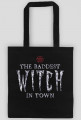 The Baddest Witch In Town