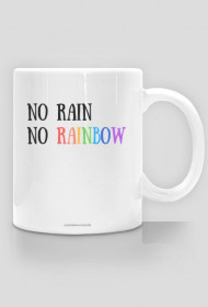 Kubek No Rain, no Rainbow
