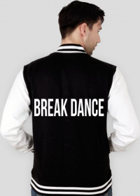 Bluza college z napisem break dance