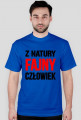 Koszulka - Z NATURY FAJNY CZŁOWIEK