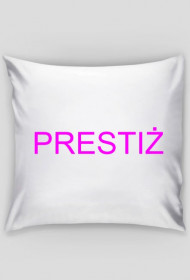 Poduszka z napisem PRESTIŻ