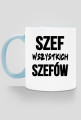 Kubek - SZEF WSZYSTKICH SZEFÓW