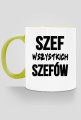 Kubek - SZEF WSZYSTKICH SZEFÓW