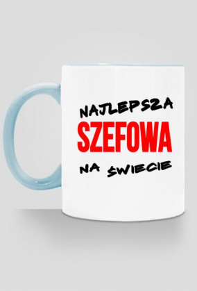 Kubek - NAJLEPSZA SZEFOWA NA ŚWIECIE