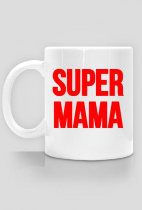 Kubek - SUPER MAMA