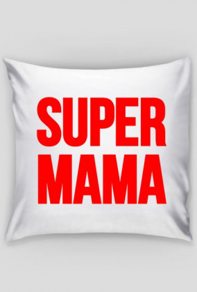 Poduszka - SUPER MAMA