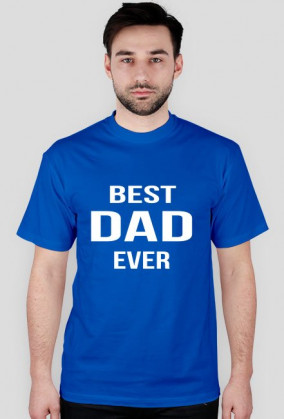 Koszulka - BEST DAD EVER