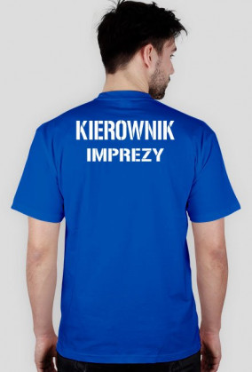 Koszulka - KIEROWNIK IMPREZY