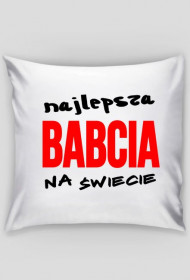 Poduszka - NAJLEPSZA BABCIA NA ŚWIECIE