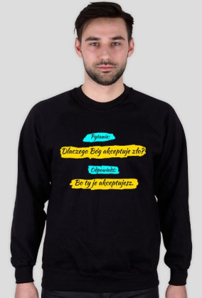 Dlaczego Bóg, bluza
