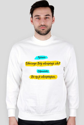 Dlaczego Bóg, bluza