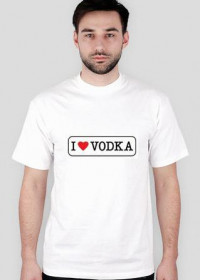 I love vodka