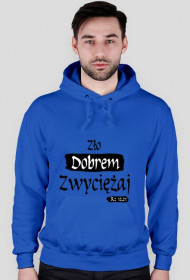 Zło dobrem zwyciężaj, bluza