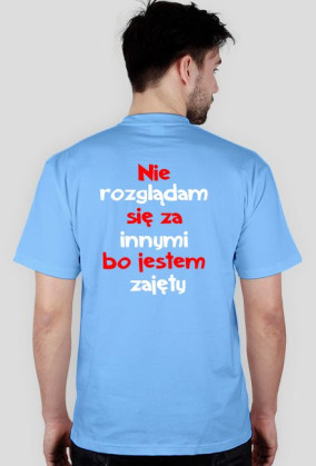 Nie rozglądam się za innymi