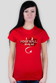 "Football, bloody hell"