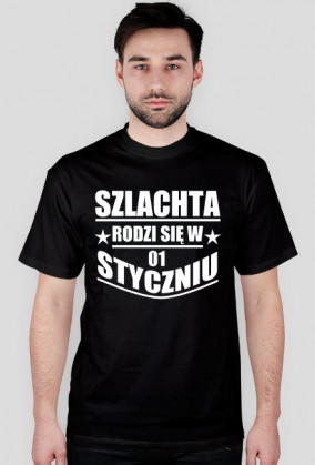 Szlachta rodzi się w styczniu